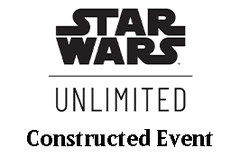 Apr 25 - Star Wars: Unlimited - Constructed Event